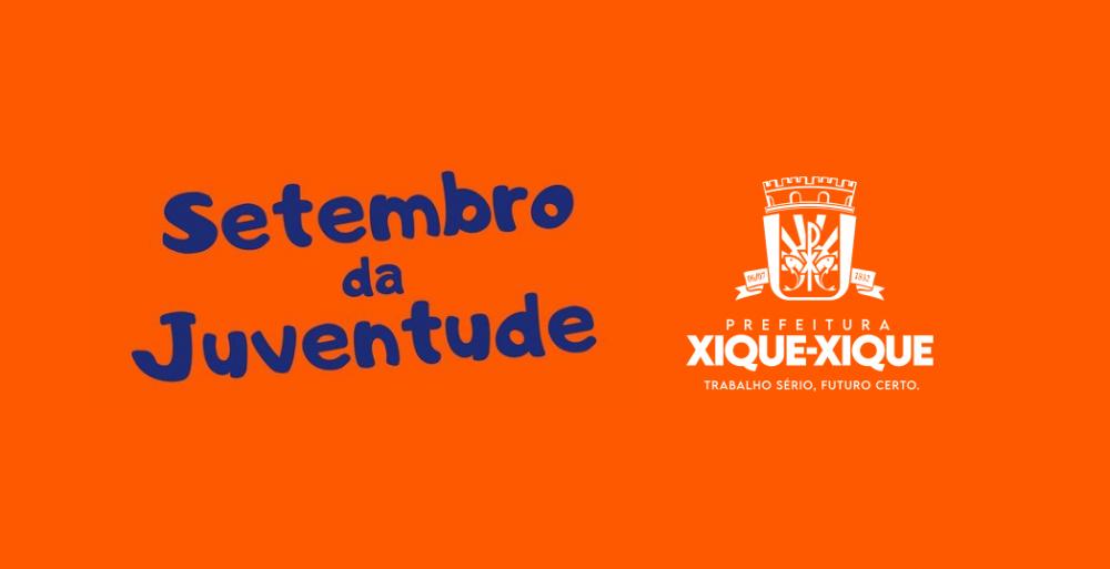 Setembro da Juventude - Prefeitura lança edital da juventude e realizou diversas ações educativas voltadas ao público